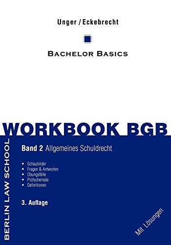 Workbook BGB Band II: Bachelor Basics Allgemeines Schuldrecht - 3. Auflage von Books on Demand